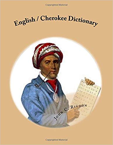 English / Cherokee Dictionary Words R Us Bi-lingual Dictionaries