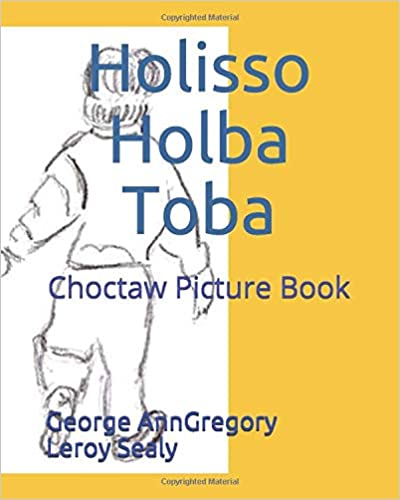 Holisso Holba Toba - Choctaw Picture Book