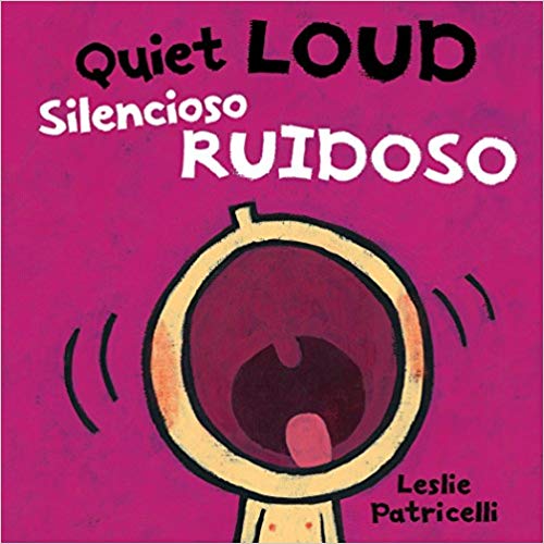 Quiet Loud Spanish Bilingual Board Book