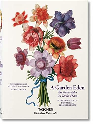 A Garden Eden: Masterpieces of Botanical Illustration German, French and English