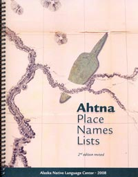 Ahtna Place Names Lists with CD