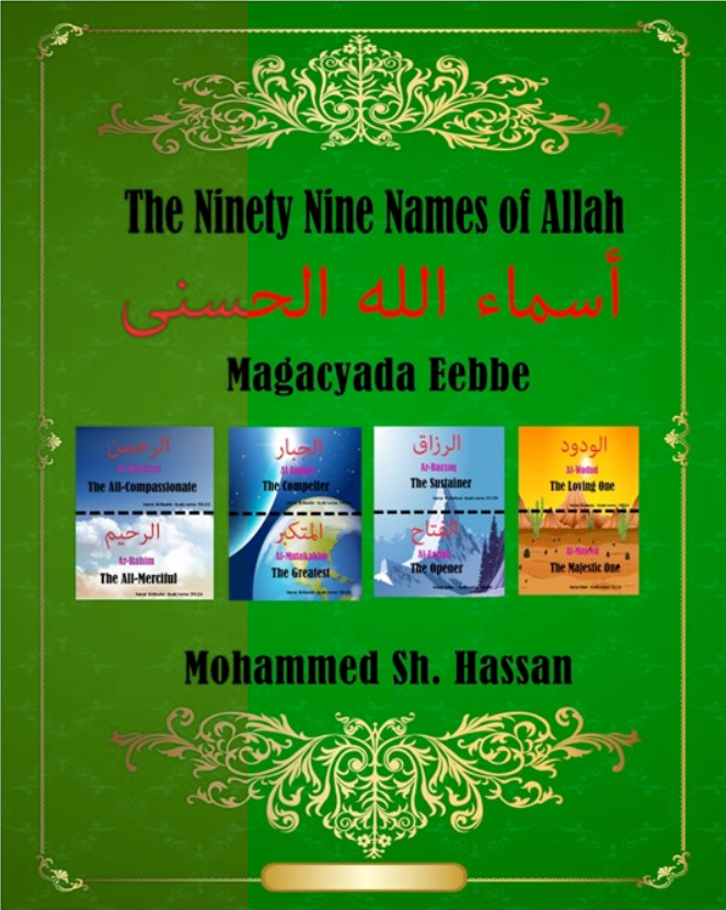Magacyada Eebbe - The Ninety Nine Names of Allah  (Book Only) Somali - English -  Arabic