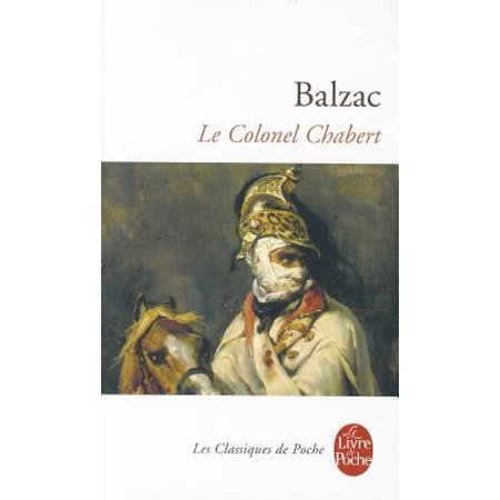 Le Colonel Chabert- Balzac French Edition