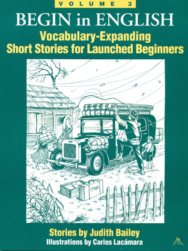 Begin in English SB 3: Vocabulary-Expanding Short Stories for Beginners