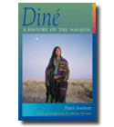 Dine: A History of the Navajos Peter Iverson, Monty Roessel