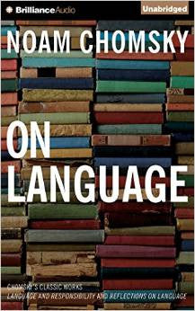 On Language: Chomsky's Classic Works "Language and Responsibility" and "Reflections on Language" Audio CD – Audiobook, CD, Unabridged by Noam Chomsky