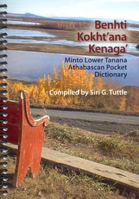 Minto Lower Tanana Athabascan Pocket Dictionary