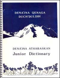 Dena'ina Athabaskan Junior Dictionary