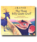 The Three Billy Goats Gruff by Henriette Barkow; Illustrated by Richard Johnson