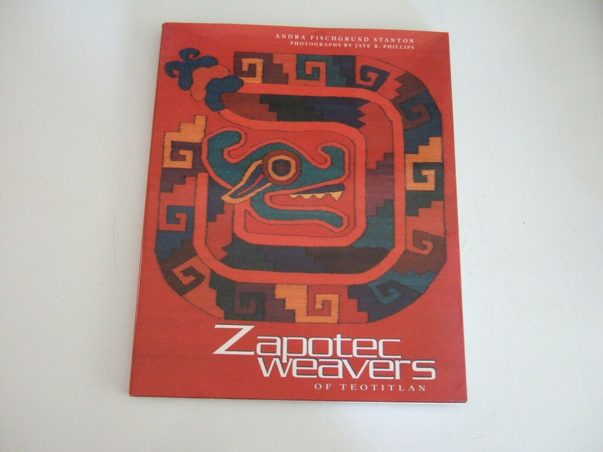 Zapotec Weavers of Teotitlán -very good plus