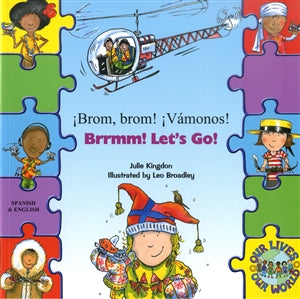 Brrmm! Let's Go! In Spanish and English (Our Lives, Our World!)