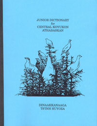 Junior Dictionary for Central Koyukon Athabascan