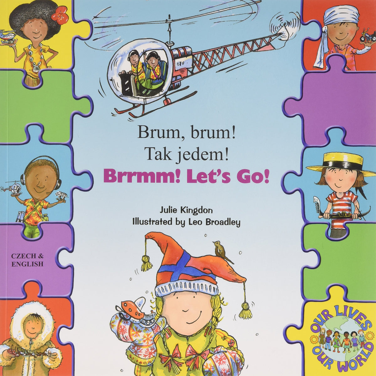 Brrmm! Let's Go! In Czech and English (Our Lives, Our World!)