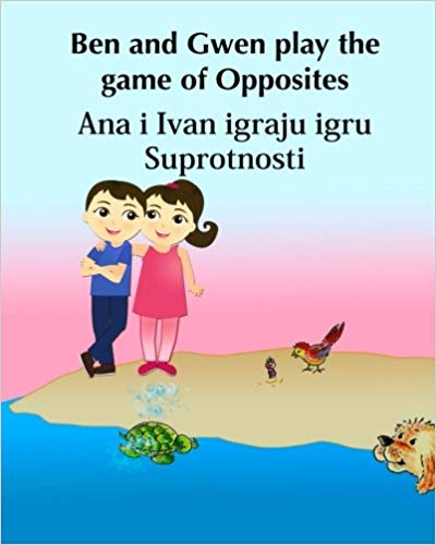 Ben & Gwen play the Game of Opposites Bilingual English Croatian