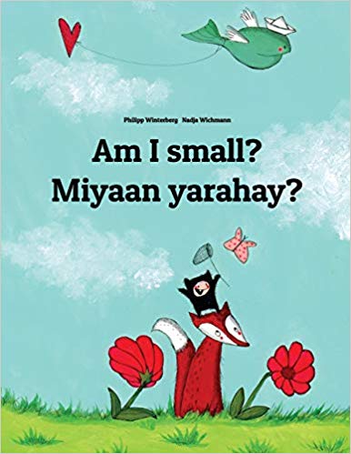 Am I small? Miyaan yarahay? Children's Picture Book