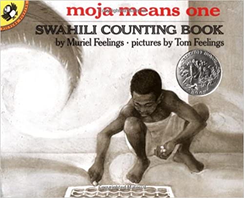 Moja Means One Swahili Counting Book