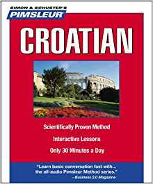 Pimsleur Croatian: Learn to Speak and Understand Croatian