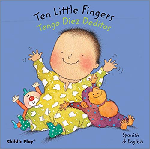 Ten Little Fingers Spanish Bilingual Board Book