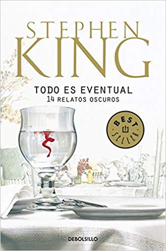 Everything's Eventual by Stephen King in Spanish