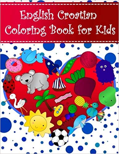 English Croatian Childrens Coloring Book