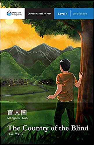 The Country of the Blind Mandarin Companion Reader Guide