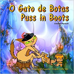 O Gato de Botas. Puss in Boots. Bilingual Portuguese English