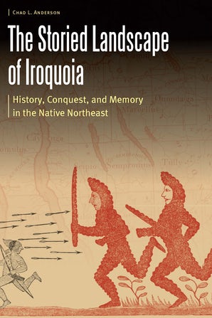 The Storied Landscape of Iroquoia