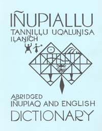 Abridged Iñupiaq English Dictionary