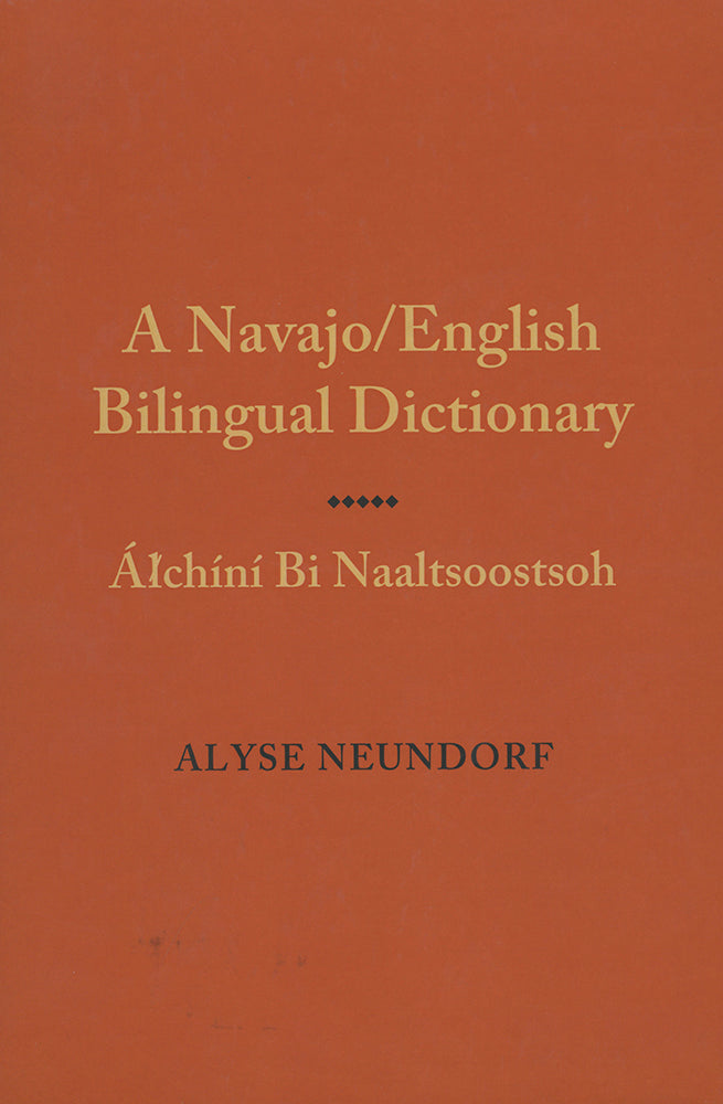 A Navajo/English Bilingual Dictionary: Alchini Bi Naaltsoostsoh