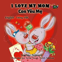 Load image into Gallery viewer, I Love My Mom  (English Vietnamese Bilingual Book for Children)
