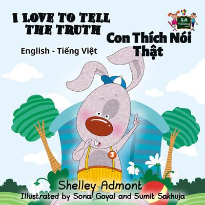 I Love to Tell the Truth (English Vietnamese Bilingual Children's Bedtime Story)
