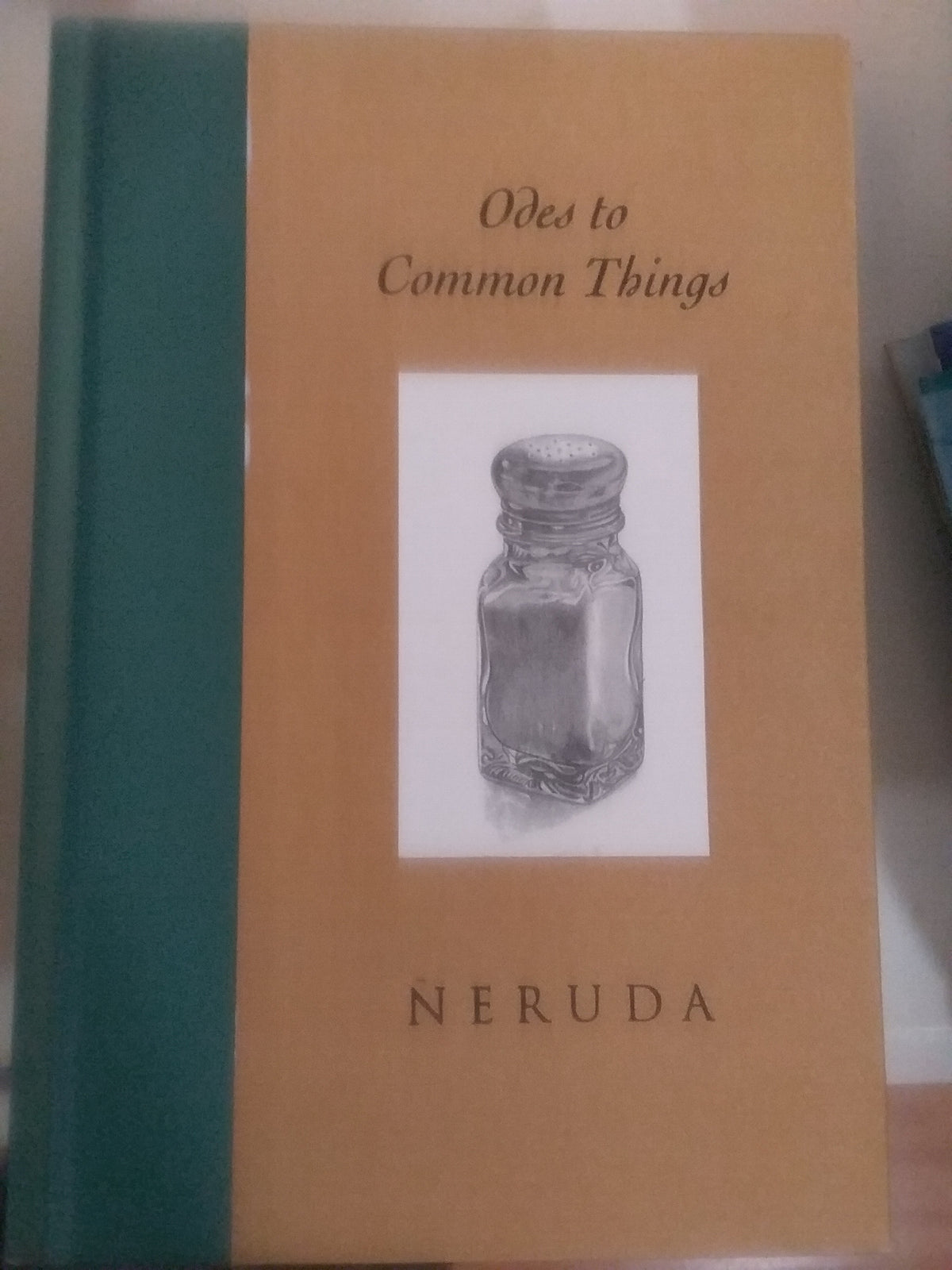 Odes to Common Things Pablo neruda