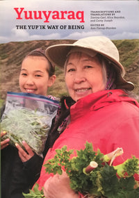 Load image into Gallery viewer, Yuuyaraq | The Yup'ik Way of Being
