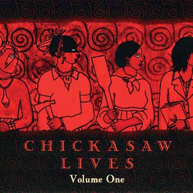 Chickasaw Lives Volumes One, two, Three and Four