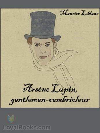 Arsène Lupine, gentleman burglar Audio book in french - spanishdownloads