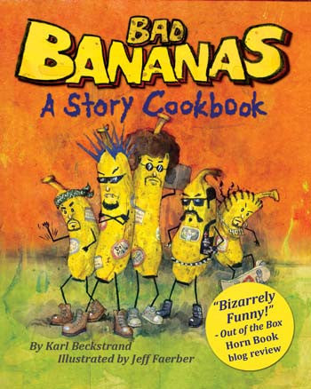 BAD Bananas: A Story Cookbook for Kids
