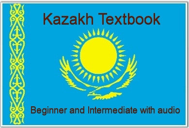 Kazakh Textbook: Beginning and Intermediate