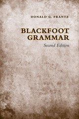 Blackfoot Grammar Donald G. Frantz