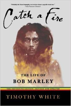 Catch a Fire Bob Marley Biography