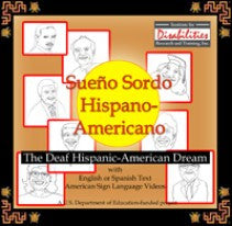The Deaf Hispanic-American Dream (Sueño Sordo Hispano-Americanos)