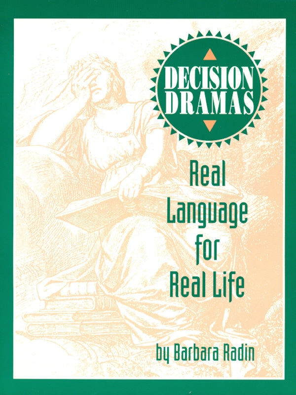 Decision Dramas: Real Language for Real Life