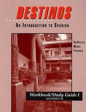 Destinos: An Introduction to Spanish Workbook/Study Guide I (Lessons 1-26)