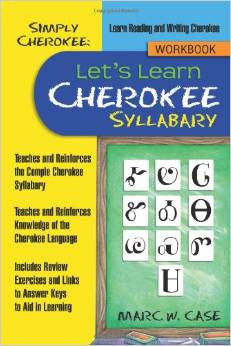 Simply Cherokee Let's Learn Cherokee Syllabary Workbook
