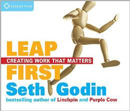 Leap First: Creating Work That Matters Audio CD by Seth Godin
