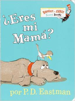 Eres Mi Mama? Are You My Mother Spanish Edition