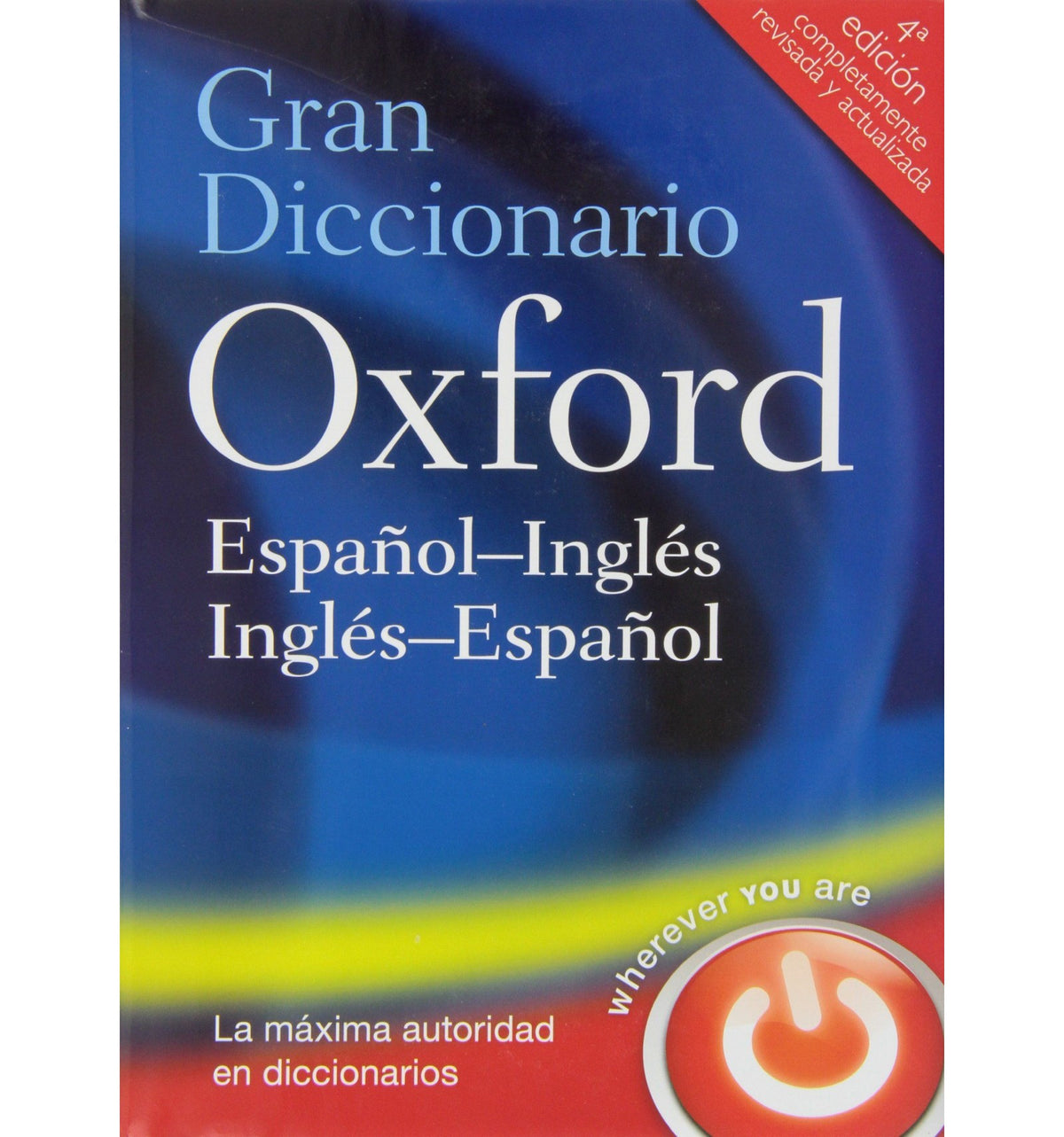 Gran Diccionario Oxford: Espanol-Ingles, Ingles-Espanol