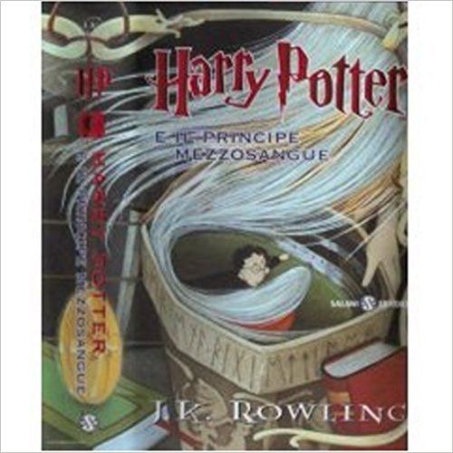Harry Potter e il Principe Mezzosangue Italian edition of Harry Potter and the Half-Blood Prince