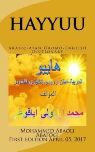 Hayyuu Arabic-Afan Oromo-English Dictionary: