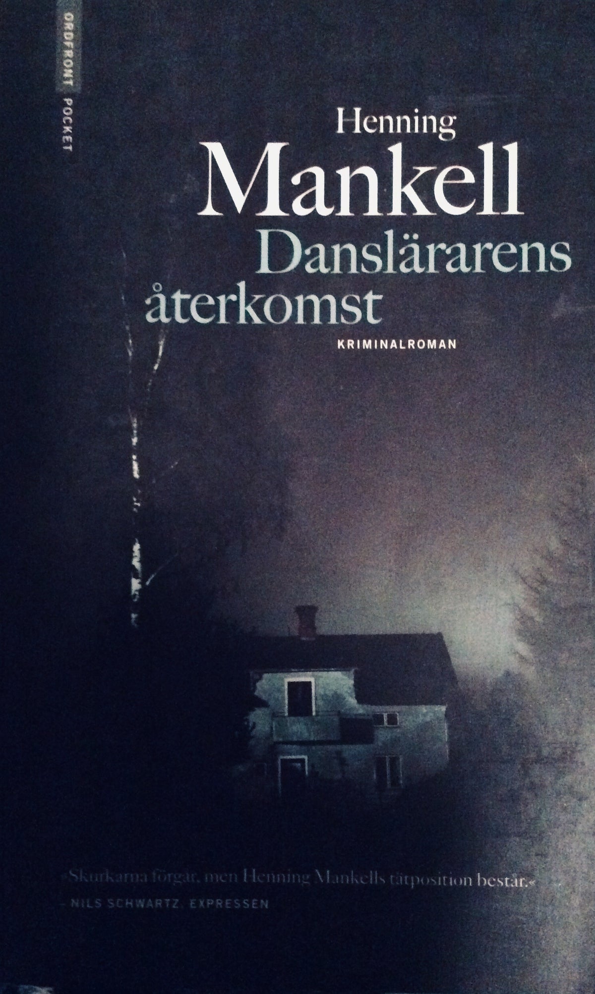 Danslarärarens áterkomst - The Return of the Dancing Master Henning Mankell Swedish