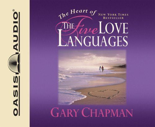 The Heart of the Five Love Languages Audio CD